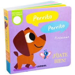 Perrito, Perrito. ¡Fíjate...